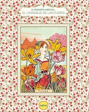 El pequeño libro de el lenguaje de las flores