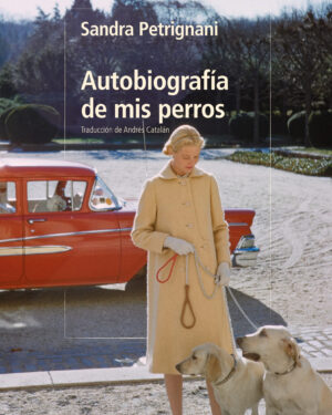 Autobiografía de mis perros